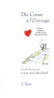 Du coeur à l'ouvrage, Ed. de l'Aire