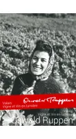 Valais, Vigne et Vin en Lumière, Oswald Ruppen